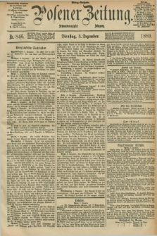 Posener Zeitung. Jg.96, Nr. 846 (3 Dezember 1889) - Mittag=Ausgabe.