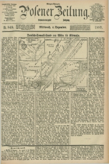 Posener Zeitung. Jg.96, Nr. 848 (4 Dezember 1889) - Morgen=Ausgabe. + dod.