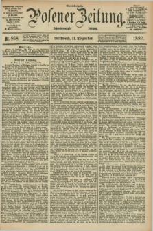 Posener Zeitung. Jg.96, Nr. 868 (11 Dezember 1889) - Abend=Ausgabe.
