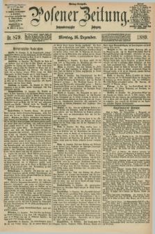 Posener Zeitung. Jg.96, Nr. 879 (16 Dezember 1889) - Mittag=Ausgabe.