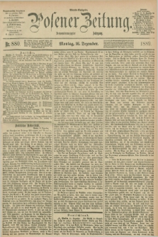 Posener Zeitung. Jg.96, Nr. 880 (16 Dezember 1889) - Abend=Ausgabe.