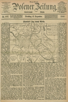 Posener Zeitung. Jg.96, Nr. 881 (17 Dezember 1889) - Morgen=Ausgabe. + dod.