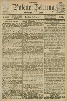 Posener Zeitung. Jg.96, Nr. 882 (17 Dezember 1889) - Mittag=Ausgabe.