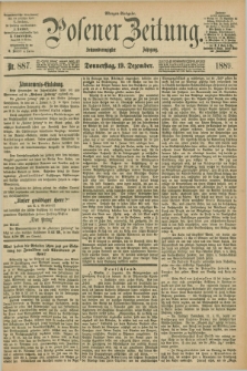 Posener Zeitung. Jg.96, Nr. 887 (19 Dezember 1889) - Morgen=Ausgabe. + dod.