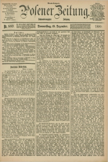 Posener Zeitung. Jg.96, Nr. 889 (19 Dezember 1889) - Abend=Ausgabe.