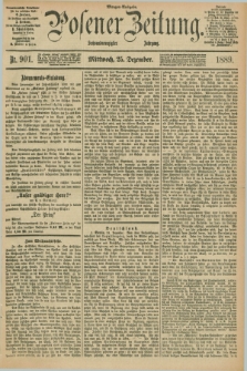 Posener Zeitung. Jg.96, Nr. 901 (25 Dezember 1889) - Morgen=Ausgabe. + dod.