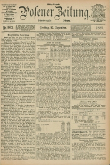 Posener Zeitung. Jg.96, Nr. 902 (27 Dezember 1889) - Mittag=Ausgabe.
