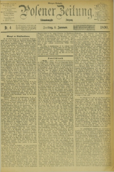 Posener Zeitung. Jg.97, Nr. 4 (3 Januar 1890) - Morgen=Ausgabe. + dod.