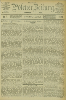 Posener Zeitung. Jg.97, Nr. 7 (4 Januar 1890) - Morgen=Ausgabe. + dod.