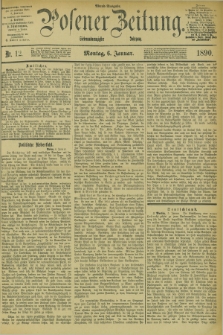 Posener Zeitung. Jg.97, Nr. 12 (6 Januar 1890) - Abend=Ausgabe.