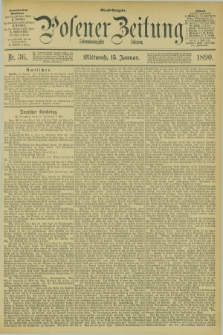 Posener Zeitung. Jg.97, Nr. 36 (15 Januar 1890) - Abend=Ausgabe.