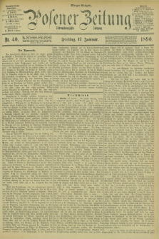 Posener Zeitung. Jg.97, Nr. 40 (17 Januar 1890) - Morgen=Ausgabe. + dod.