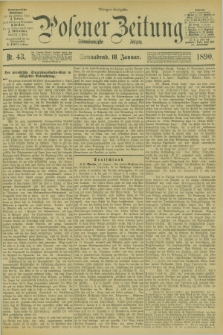 Posener Zeitung. Jg.97, Nr. 43 (18 Januar 1890) - Morgen=Ausgabe. + dod.