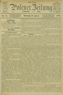Posener Zeitung. Jg.97, Nr. 52 (22 Januar 1890) - Morgen=Ausgabe. + dod.