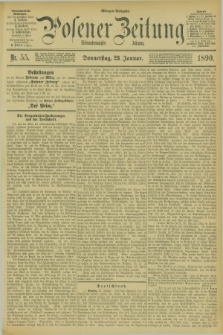 Posener Zeitung. Jg.97, Nr. 55 (23 Januar 1890) - Morgen=Ausgabe. + dod.