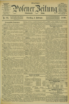 Posener Zeitung. Jg.97, Nr. 86 (4 Februar 1890) - Mittag=Ausgabe.