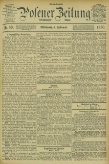 Posener Zeitung. Jg.97, Nr. 89 (5 Februar 1890) - Mittag=Ausgabe.