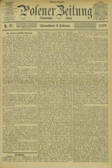 Posener Zeitung. Jg.97, Nr. 97 (8 Februar 1890) - Morgen=Ausgabe. + dod.