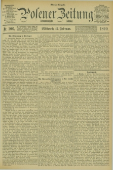 Posener Zeitung. Jg.97, Nr. 106 (12 Februar 1890) - Morgen=Ausgabe. + dod.