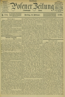 Posener Zeitung. Jg.97, Nr. 114 (14 Februar 1890) - Abend=Ausgabe.