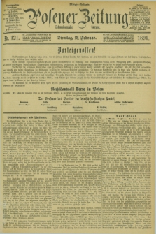 Posener Zeitung. Jg.97, Nr. 121 (18 Februar 1890) - Morgen=Ausgabe. + dod.