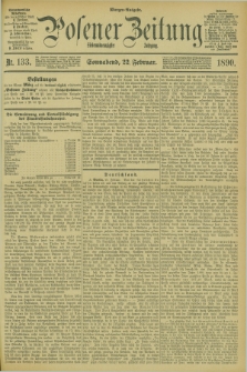 Posener Zeitung. Jg.97, Nr. 133 (22. Februar 1890) - Morgen=Ausgabe