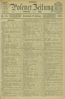 Posener Zeitung. Jg.97, Nr. 135 (22 Februar 1890) - Abend=Ausgabe.