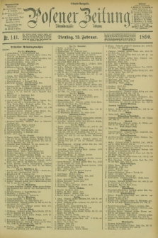 Posener Zeitung. Jg.97, Nr. 141 (25 Februar 1890) - Abend=Ausgabe.