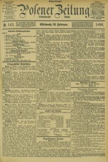 Posener Zeitung. Jg.97, Nr. 143 (26 Februar 1890) - Mittag=Ausgabe.