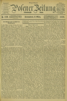 Posener Zeitung. Jg.97, Nr. 169 (8 März 1890) - Morgen=Ausgabe. + dod.