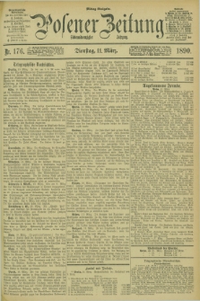 Posener Zeitung. Jg.97, Nr. 176 (11 März 1890) - Mittag=Ausgabe.