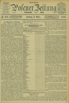 Posener Zeitung. Jg.97, Nr. 202 (21 März 1890) - Morgen=Ausgabe. + dod.