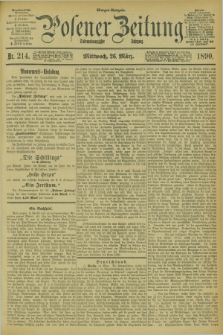 Posener Zeitung. Jg.97, Nr. 214 (26 März 1890) - Morgen=Ausgabe. + dod.