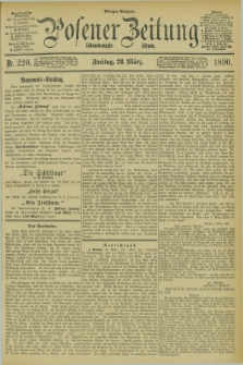 Posener Zeitung. Jg.97, Nr. 220 (28 März 1890) - Morgen=Ausgabe. + dod.