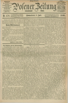 Posener Zeitung. Jg.97, Nr. 458 (5 Juli 1890) - Morgen=Ausgabe. + dod.