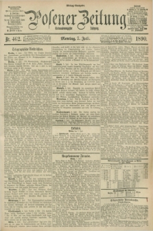 Posener Zeitung. Jg.97, Nr. 462 (7 Juli 1890) - Mittag=Ausgabe.