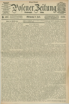 Posener Zeitung. Jg.97, Nr. 467 (9 Juli 1890) - Morgen=Ausgabe. + dod.