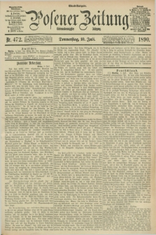Posener Zeitung. Jg.97, Nr. 472 (10 Juli 1890) - Abend=Ausgabe.