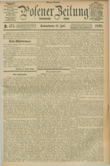 Posener Zeitung. Jg.97, Nr. 476 (12 Juli 1890) - Morgen=Ausgabe. + dod.