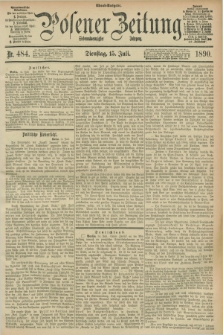 Posener Zeitung. Jg.97, Nr. 484 (15 Juli 1890) - Abend=Ausgabe.