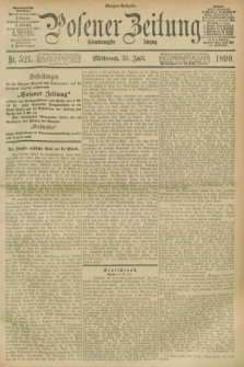 Posener Zeitung. Jg.97, Nr. 521 (30 Juli 1890) - Morgen=Ausgabe. + dod.