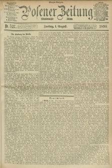 Posener Zeitung. Jg.97, Nr. 527 (1 August 1890) - Morgen=Ausgabe. + dod.