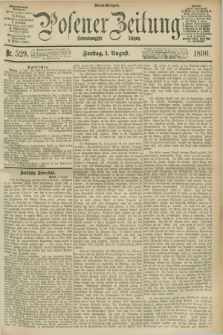 Posener Zeitung. Jg.97, Nr. 529 (1 August 1890) - Abend=Ausgabe.
