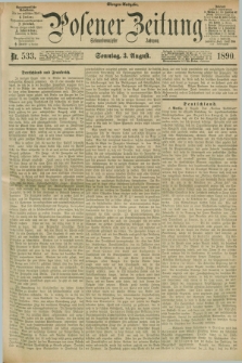 Posener Zeitung. Jg.97, Nr. 533 (3 August 1890) - Morgen=Ausgabe. + dod.