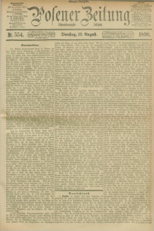 Posener Zeitung. Jg.97, Nr. 554 (12 August 1890) - Morgen=Ausgabe. + dod.