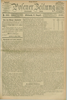 Posener Zeitung. Jg.97, Nr. 593 (27 August 1890) - Morgen=Ausgabe. + dod.