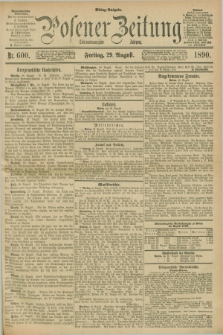 Posener Zeitung. Jg.97, Nr. 600 (29 August 1890) - Mittag=Ausgabe.