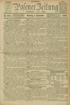 Posener Zeitung. Jg.97, Nr. 606 (1 September 1890) - Mittag=Ausgabe.