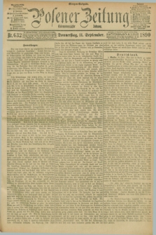 Posener Zeitung. Jg.97, Nr. 632 (11 September 1890) - Morgen=Ausgabe. + dod.