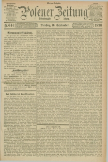 Posener Zeitung. Jg.97, Nr. 644 (16 September 1890) - Morgen=Ausgabe. + dod.